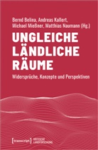 Bernd Belina, Andreas Kallert, Micha Miessner, Michael Mießner, Michael Miessner u a, Matthias Naumann - Ungleiche ländliche Räume