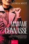 Sonia Miot, Sonia Miot - Madame Connasse