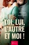 Angélique Auguri, Angélique Auguri - Toi, lui, l'autre et moi !