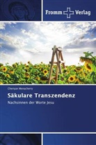 Cheriyan Menacherry - Säkulare Transzendenz