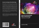 Lawrence Wile - Neurocosmologia Neurotheology