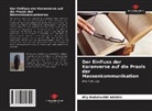 Aliy Abdulwahid Adebisi - Der Einfluss der Koranverse auf die Praxis der Massenkommunikation