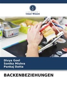 Pankaj Datta, Divy Goel, Divya Goel, Sonik Mishra, Sonika Mishra - BACKENBEZIEHUNGEN