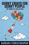 Barbara Venkataraman - Quirky Essays for Quirky People