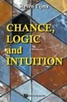 Steven Tijms, Steven Tijms - Chance, Logic And Intuition: An Introduction To The Counter-intuitive Logic Of Chance