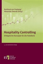 Alexander Dworak, Dworak (Dr.), Dworak (Dr.), Burkhard Freyberg, Burkhard von Freyberg, Burkhar von Freyberg (Prof. Dr.)... - Hospitality Controlling