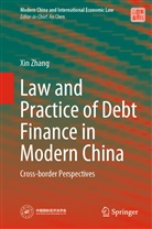 Xin Zhang - Law and Practice of Debt Finance in Modern China