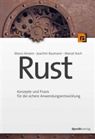 Marc Amann, Marco Amann, Joachi Baumann, Joachim Baumann, Marcel Koch - Rust