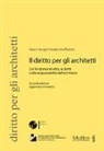 Marco Borghi, Walter Maffioletti - Il diritto per gli architetti