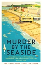 John Dickson Carr, Arthur Conan Doyle, Cecily Gayford, Cyril Hare, Cecily Gayford - Murder by the Seaside