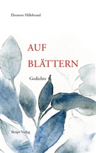 Hillebrand Eleonore, Eleonore Hillebrand - AUF BLÄTTERN