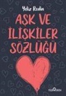 Yeliz Rodin - Ask ve Ilisikiler Sözlügü