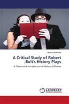 Fatma Elsharnoby - A Critical Study of Robert Bolt's History Plays