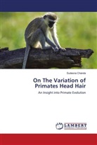 Sudesna Chanda - On The Variation of Primates Head Hair
