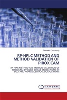 Tirthankar Choudhury - RP-HPLC METHOD AND METHOD VALIDATION OF PIROXICAM