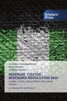 Funmilayo Adesanya-Davies, Bunmi Akaakar, Anthony Ogbukwu - NIGERIAN YOUTHS #ENDSARS REVOLUTION 2020