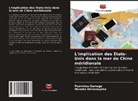 Menaka Dissanayaka, Poornima Gamage - L'implication des États-Unis dans la mer de Chine méridionale