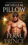 Michelle M. Pillow - Feral Prince