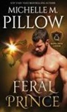 Michelle Pillow, Michelle M. Pillow - Feral Prince