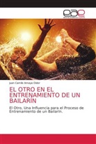 Juan Camilo Amaya Oidor - EL OTRO EN EL ENTRENAMIENTO DE UN BAILARÍN