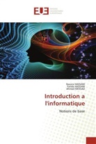 Farida HASSANI, Nacera HASSANI, Ahmed MESSAD - Introduction a l'informatique
