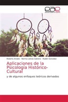 Roberto Arzate, Norma Leticia Cabrera, Ruben Gonzalez - Aplicaciones de la Psicología Histórico-Cultural