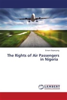 Emem Ekpenyong - The Rights of Air Passengers in Nigeria