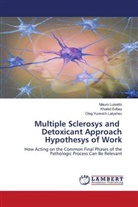 Khaled Edbey, Oleg Yurevich Latyshev, Mauro Luisetto - Multiple Sclerosys and Detoxicant Approach Hypothesys of Work