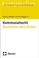 Marku Söbbeke, Markus Söbbeke, Sandro Wiggerich, Christine Wilcken - Kommunalrecht Nordrhein-Westfalen