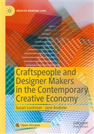 Jane Andrew, Susa Luckman, Susan Luckman - Craftspeople and Designer Makers in the Contemporary Creative Economy