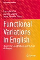 James D'Angelo, Ram Ashish Giri, Anamik Sharma, Anamika Sharma - Functional Variations in English