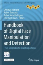 Christoph Busch, Christian Rathgeb, Rube Tolosana, Ruben Tolosana, Ruben Vera-Rodriguez, Ruben Vera-Rodriguez et al - Handbook of Digital Face Manipulation and Detection