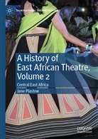 Jane Plastow - A History of East African Theatre, Volume 2
