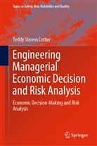 Teddy Steven Cotter - Engineering Managerial Economic Decision and Risk Analysis