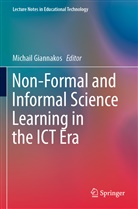Michai Giannakos, Michail Giannakos - Non-Formal and Informal Science Learning in the ICT Era