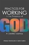Denise Daniels, Shannon Vandewarker, Shannon/ Daniels Vandewarker - Practices for Working in the Presence of God