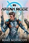 Blake Northcott - Heavy Metal Presents Arena Mode