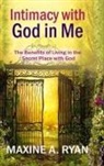 Maxine Ryan - Intimacy with God in Me