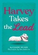 Colleen Nelson, Tara Anderson - Harvey Takes the Lead
