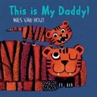 Mies van Hout, Mies van Hout, Mies van Hout, Mies van Hout - This is My Daddy!