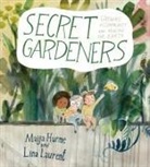 Maija Hurme, Maija Hurne, Lina Laurent, Maija Hurme - Secret Gardeners