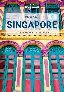Ria de Jong,  Lonely Planet, Ria Lonely Planet De Jong - Pocket Singapore : top experiences, local life - 7th Edition