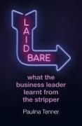 Paulina Tenner - Laid Bare: What the Business Leader Learnt From the Stripper