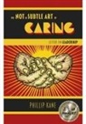 Phillip Kane, Kane Phillip - Not So Subtle Art of Caring, The
