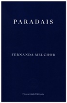 Fernanda Melchor - Paradais