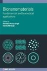 Kshitij Singh, Kshitij RB Singh, Ravindra Singh, Ravindra Pratap Singh, Kshitij Singh, Kshitij RB Singh... - Bionanomaterials