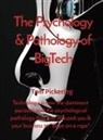 Tom Pickering - The Psychology & Pathology of BigTech