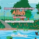 The Sincere Seeker, The Sincere Seeker Collection - Apprendre à connaître et à aimer Allah notre Créateur