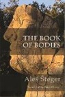 Ales Steger, Aleš Šteger - The Book of Bodies