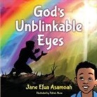 Jane Efua Asamoah, Patrick Noze - God's Unblinkable Eyes